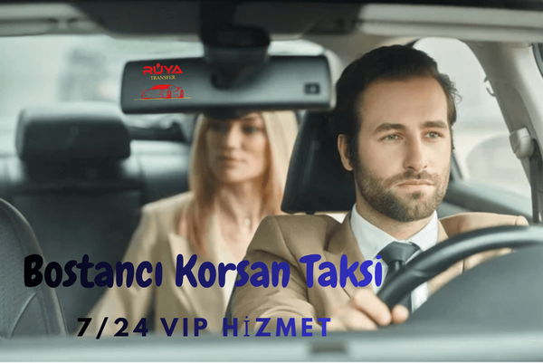 Bostancı korsan taksi vip transfer ve profesyonel şoförler