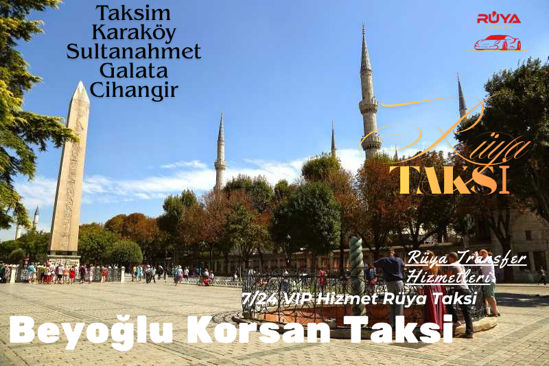 Beyoğlu Korsan Taksi Rüya Transfer Hizmetleri