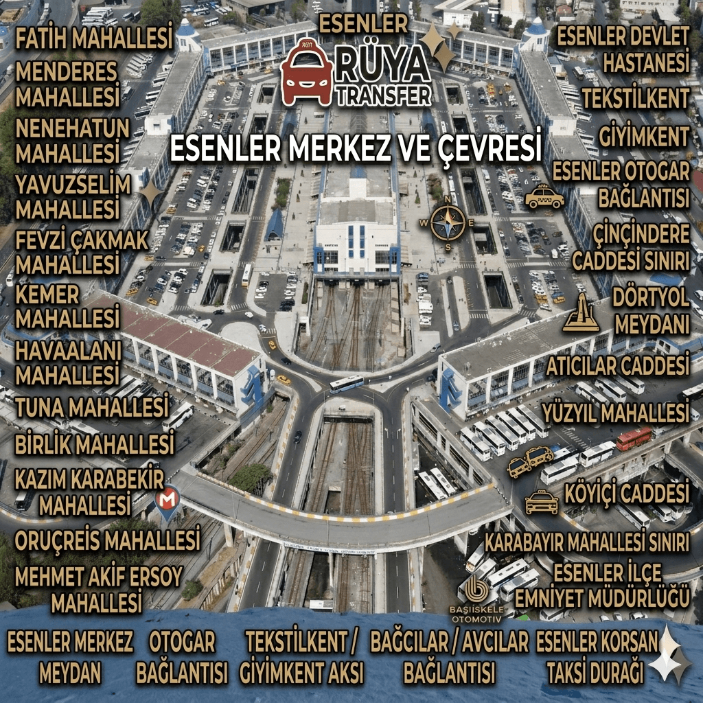 Esenler korsan taksi mahalle listesi ve otogar ulaşım rehberi