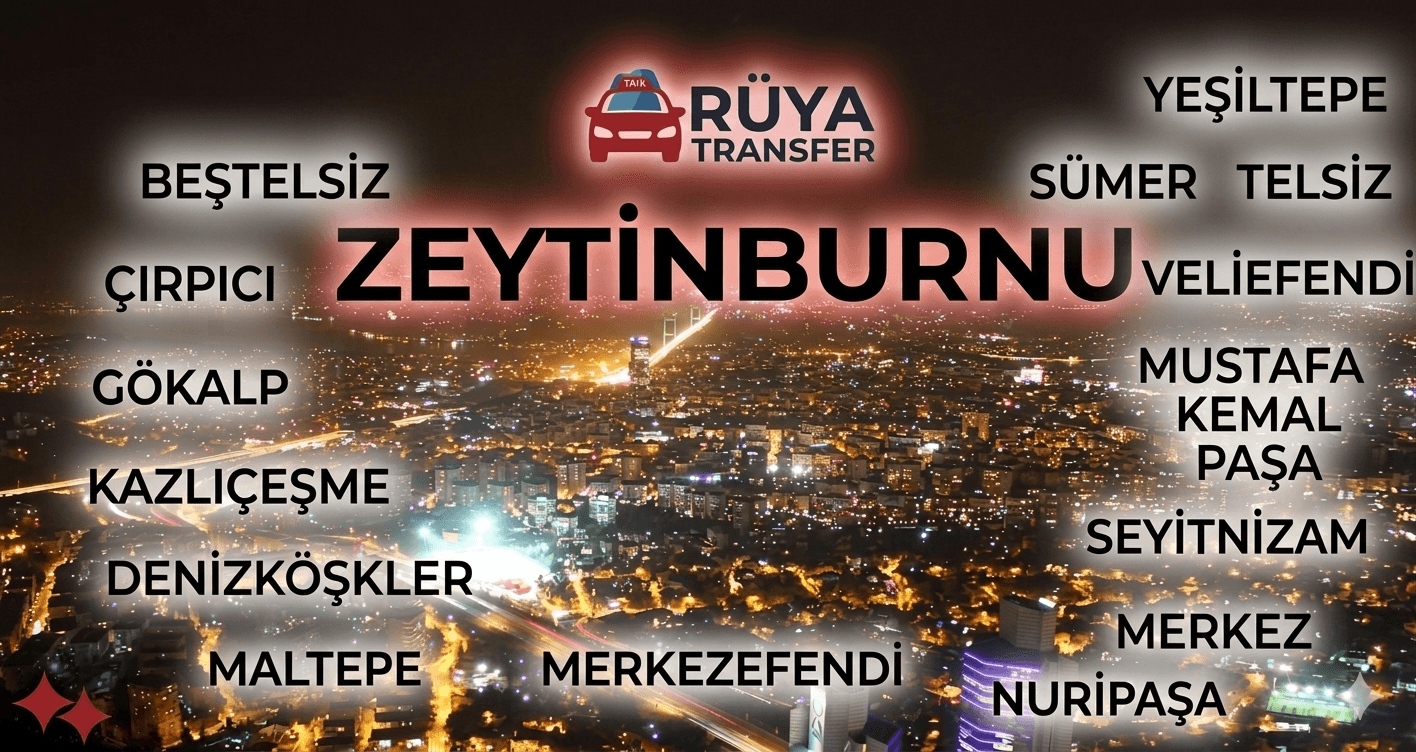 Zeytinburnu Korsan Taksi Mahalleleri ve Hizmet Bölgeleri